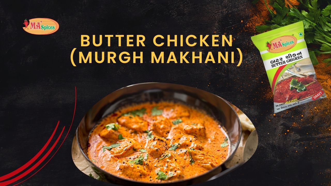 Butter Chicken Murgh Makhani